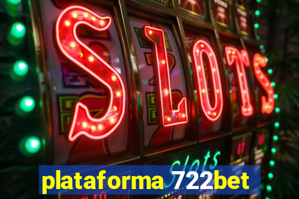 plataforma 722bet